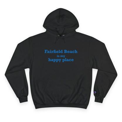 Fairfield Beach is My Happy Place Champion Hoodie