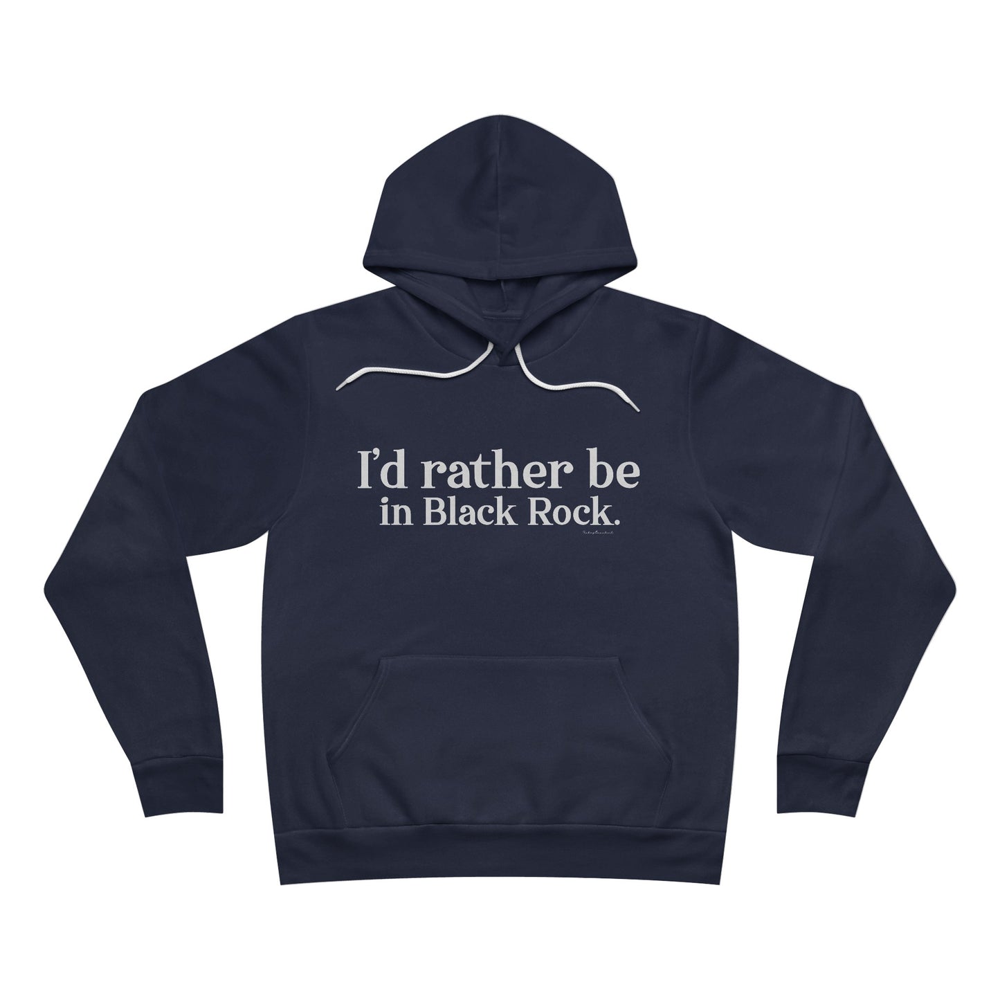 I'd rather be in Black Rock. Unisex Sponge Fleece Pullover Hoodie