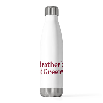 I’d rather be in Old Greenwich 20oz Insulated Bottle