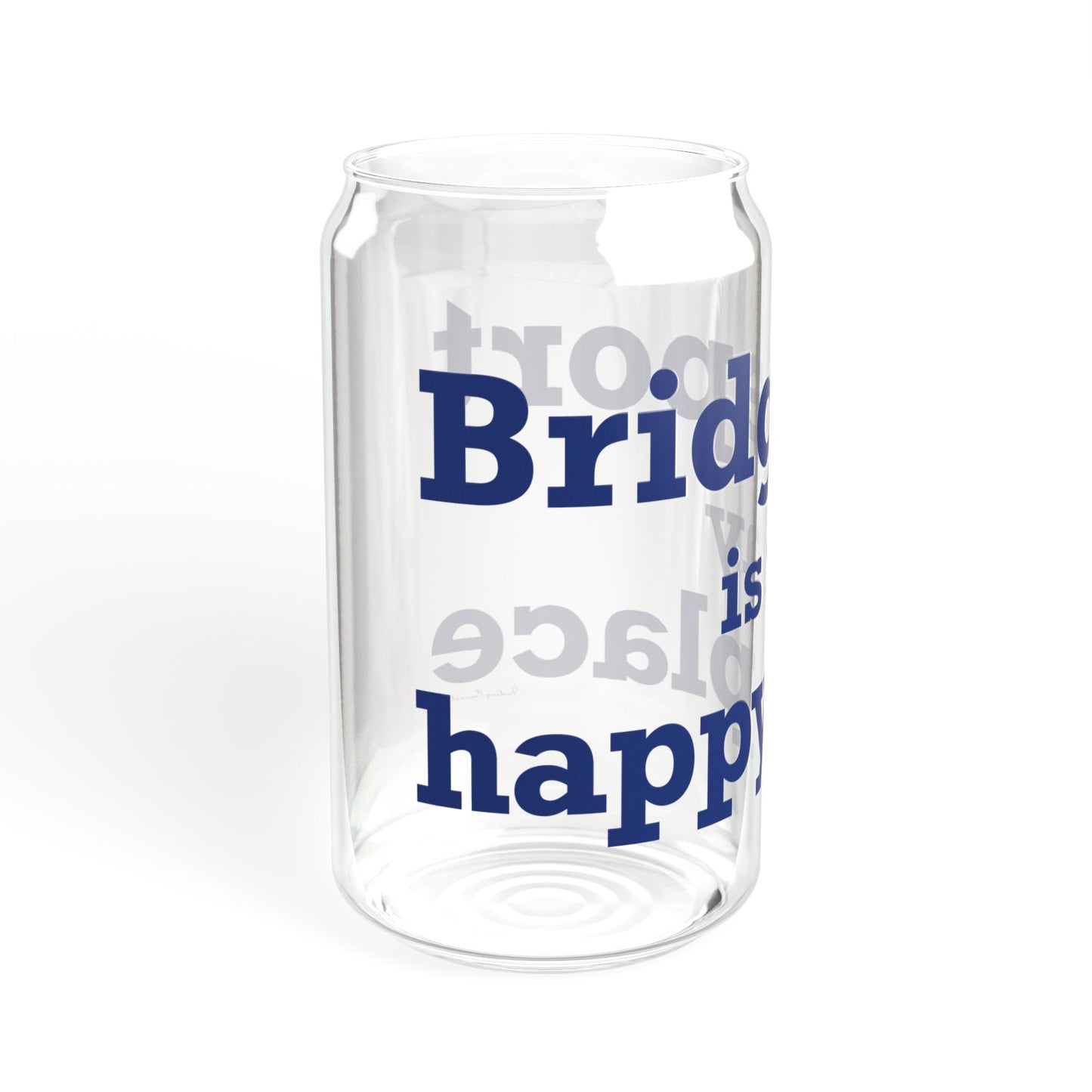 Bridgeport Is My Happy Place Sipper Glass, 16oz
