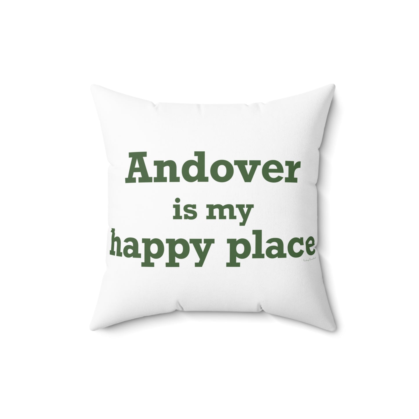 Andover is My Happy Place Spun Polyester Square Pillow