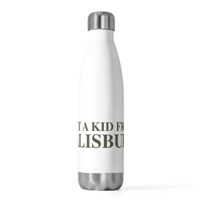 Just a kid from Salisbury 20 oz Insulated Bottle