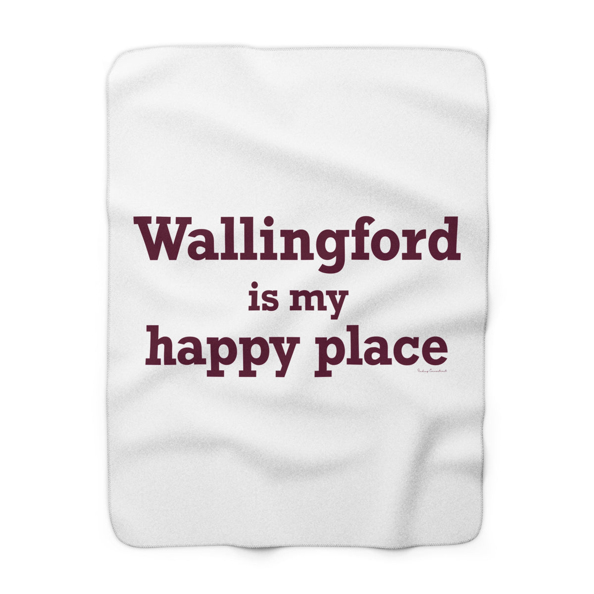 Wallingford is My Happy Place Sherpa Fleece Blanket
