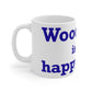 Woodstock is My Happy Place  Mug 11oz