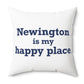 Newington is My Happy Place Polyester Square Pillow