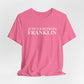 Just a kid from Franklin Unisex Jersey Short Sleeve T-Shirt