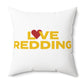 Love Redding Spun Polyester Square Pillow