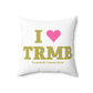I Heart TRMB Spun Polyester Square Pillow