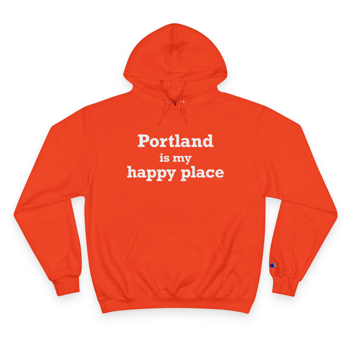 Portland is My Happy Place Champion Hoodie