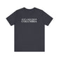 Just a kid from Columbia Unisex Jersey Short Sleeve T-Shirt