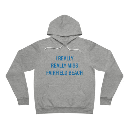 I Really Really Miss Fairfield Beach Unisex Sponge Fleece Pullover Hoodie