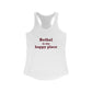 Bethel Is My Happy Place Women's Ideal Racerback Tank Top