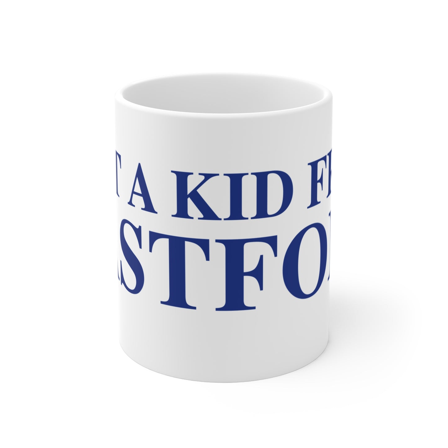 Just a kid from Eastford Mug 11oz