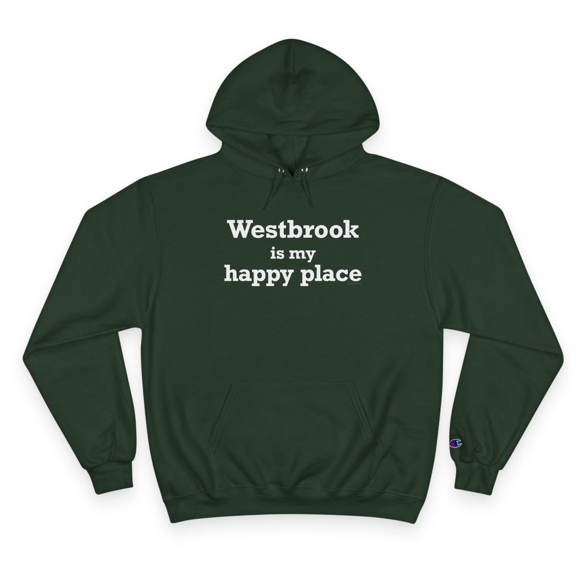 Westbrook is My Happy Place Champion Hoodie