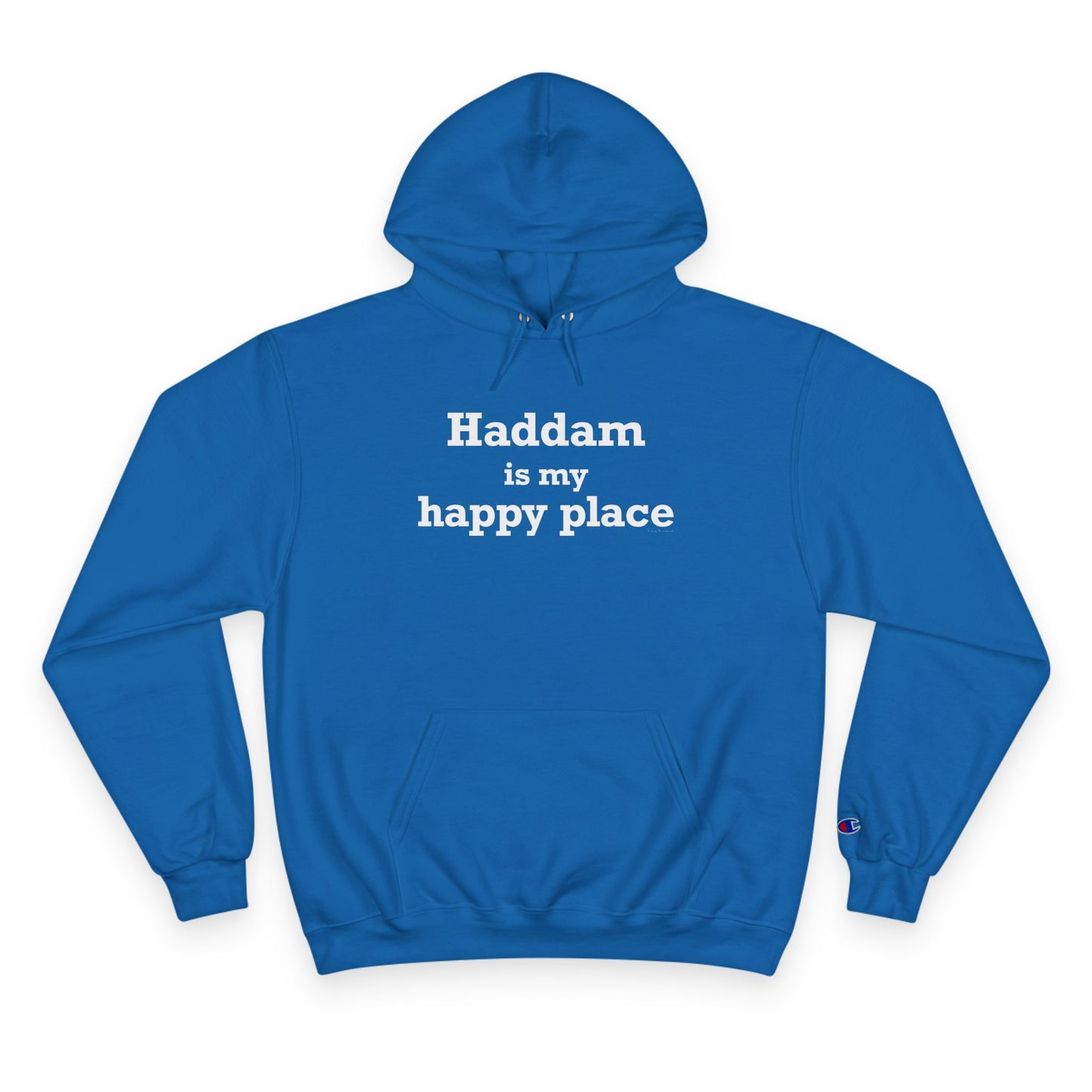 Haddam is My Happy Place Champion Hoodie