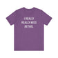 I Really Really Miss Bethel Unisex Jersey Short Sleeve T-Shirt