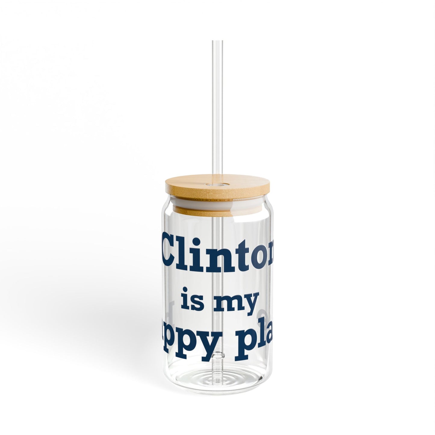 Clinton is My Happy Place Glass Can with Straw and Lid, 16oz