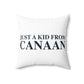 Just a kid from Colebrook Polyester Square Pillow