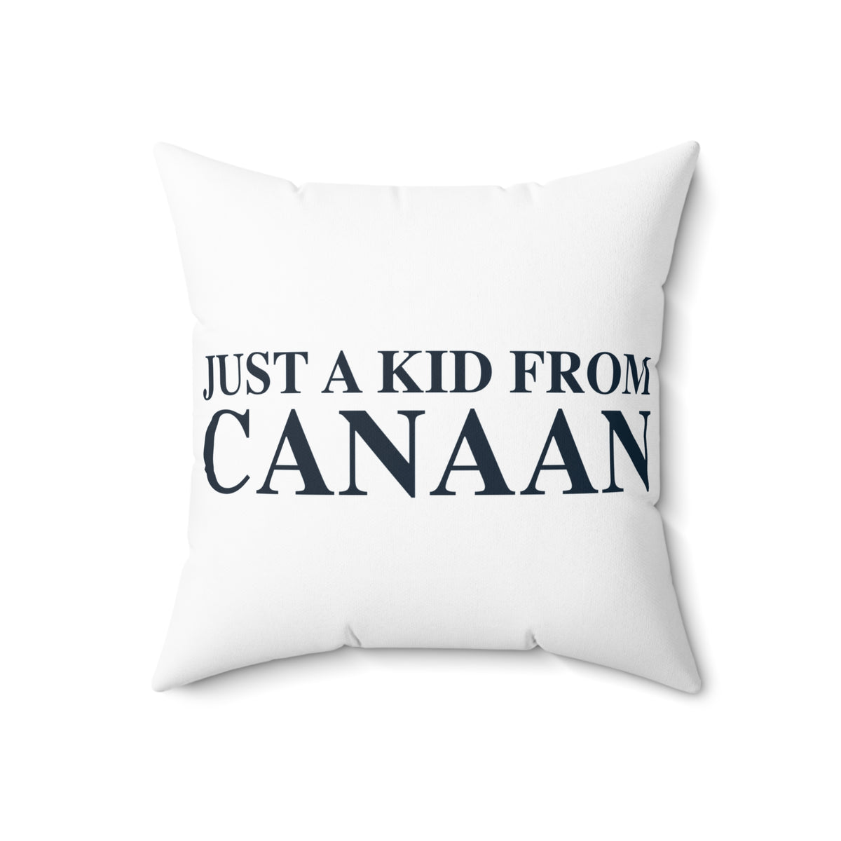 Just a kid from Colebrook Polyester Square Pillow