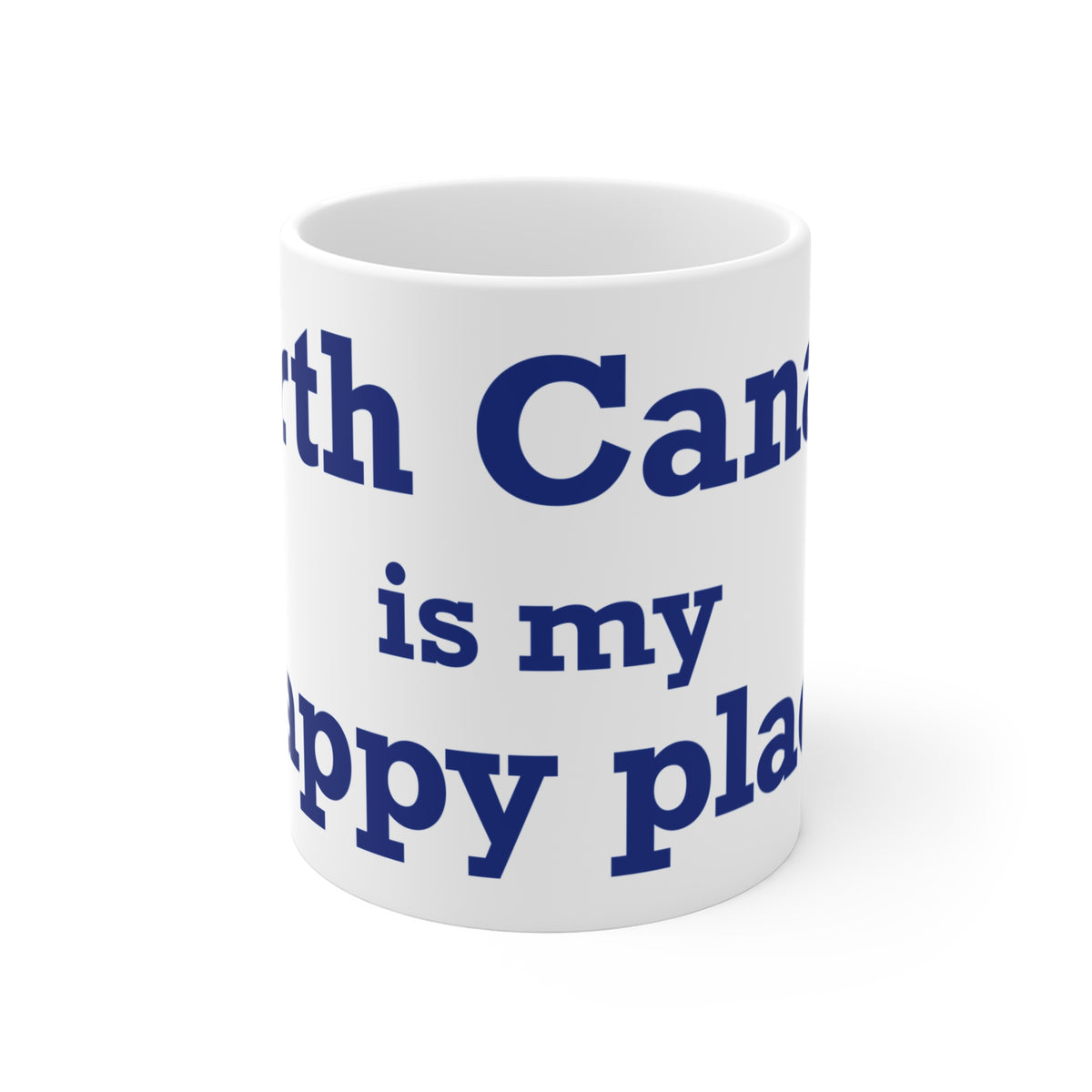 North Canaan is My Happy Place Mug 11oz