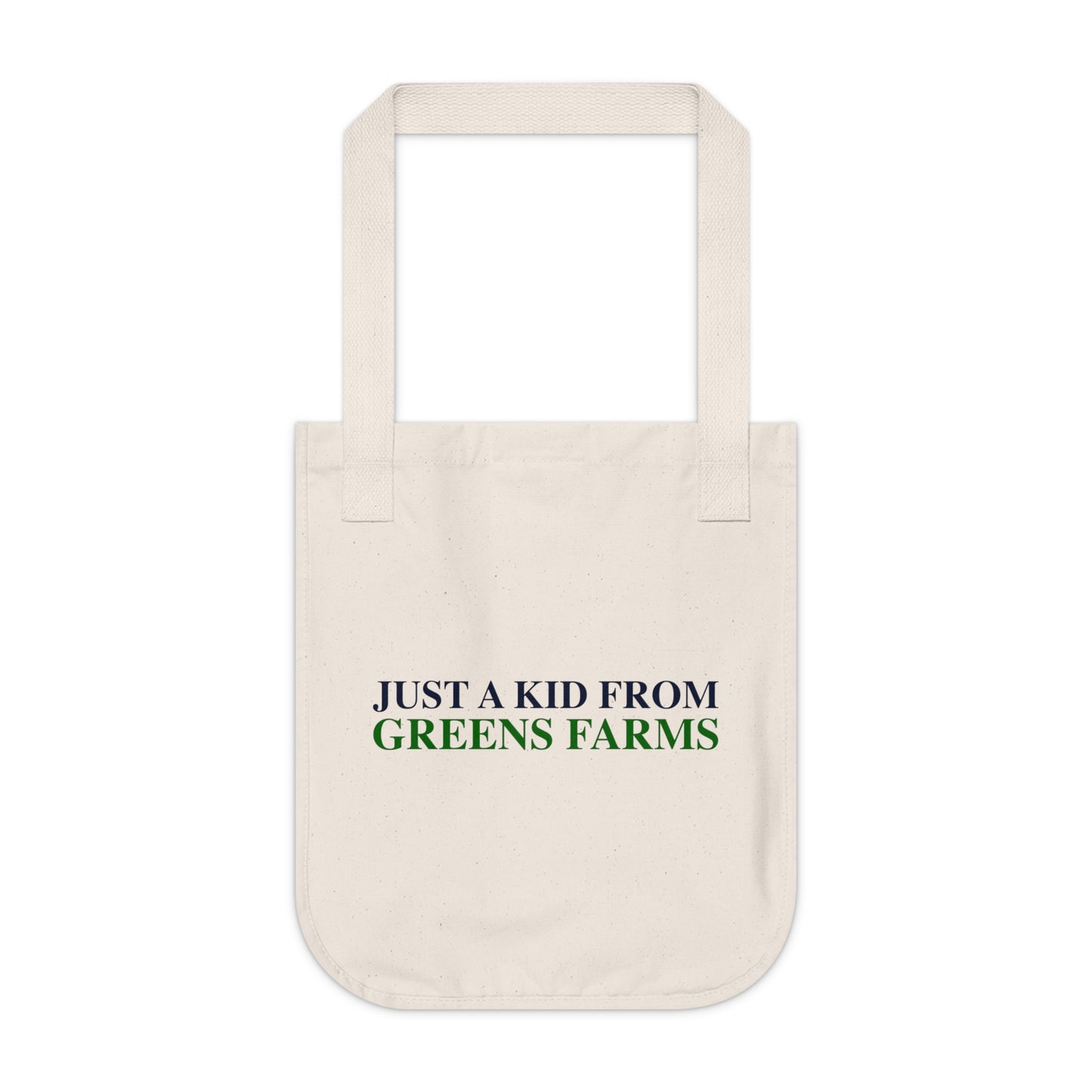 Just a kid from Greens Farms Organic Canvas Tote Bag