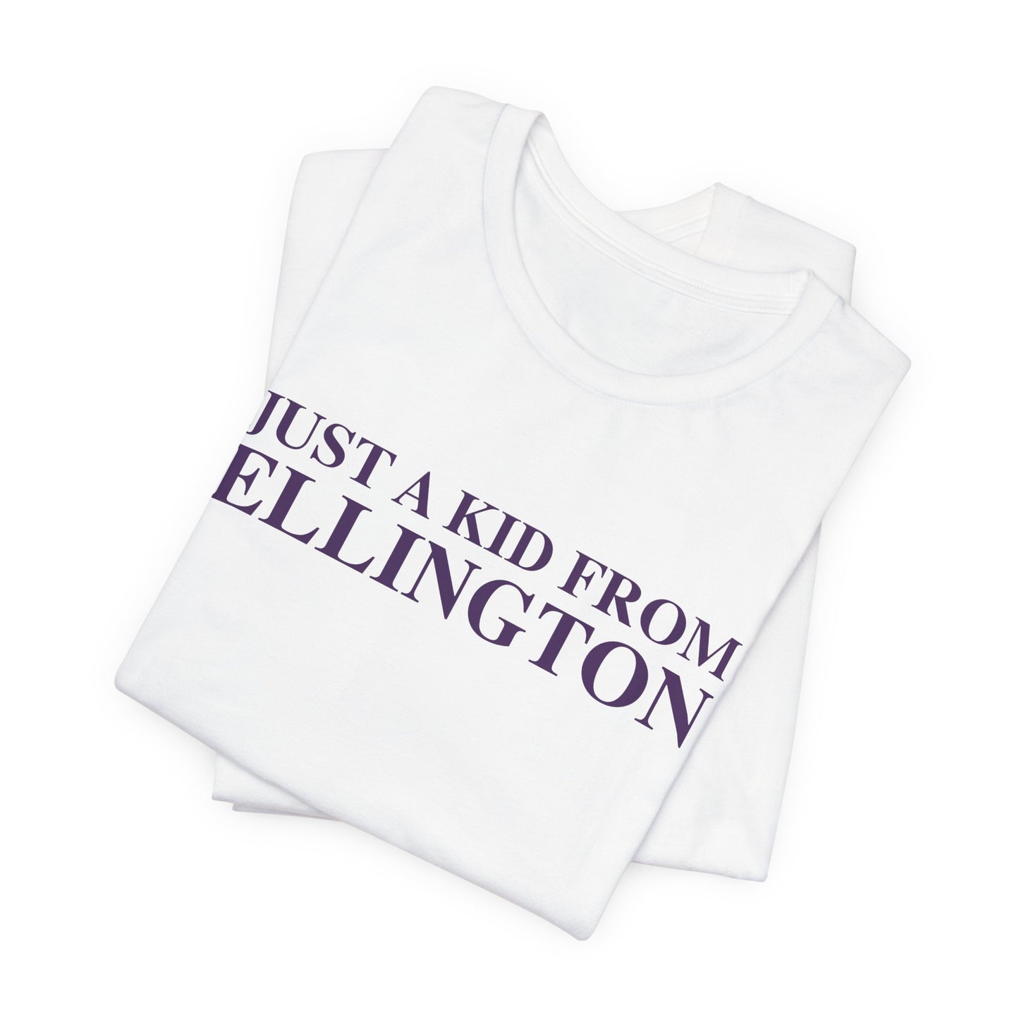 Just a kid from Ellington Unisex Jersey Short Sleeve T-Shirt