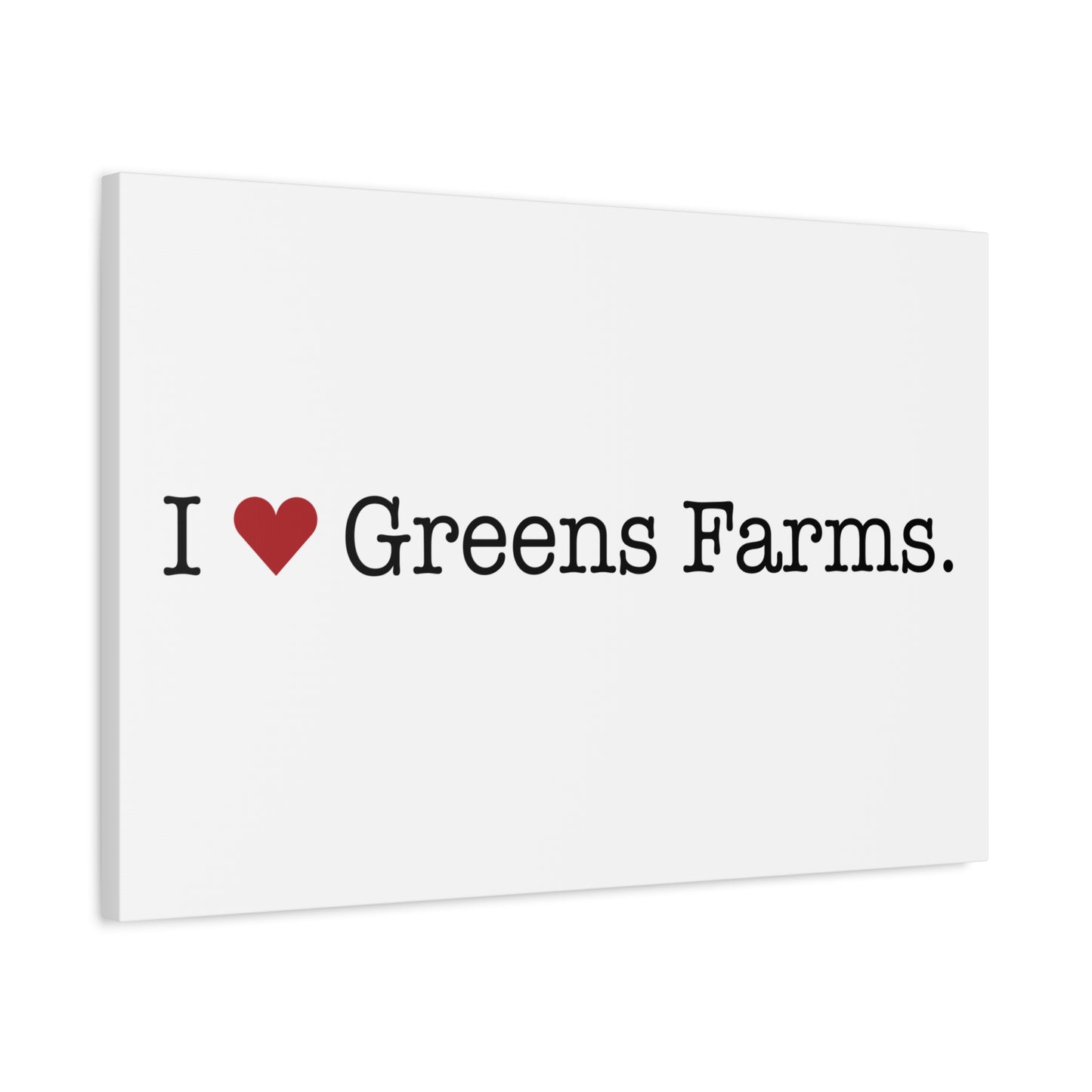 I Heart Greens Farms. Matte Canvas, Stretched, 1.25"