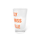 I Really Really Miss Montville  Pint Glass, 16oz