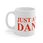 Just a kid from Danbury Mug 11oz