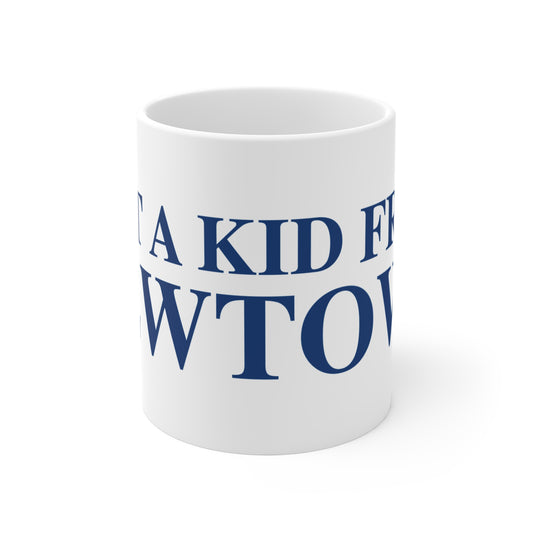 Just a kid from Newtown Mug 11oz