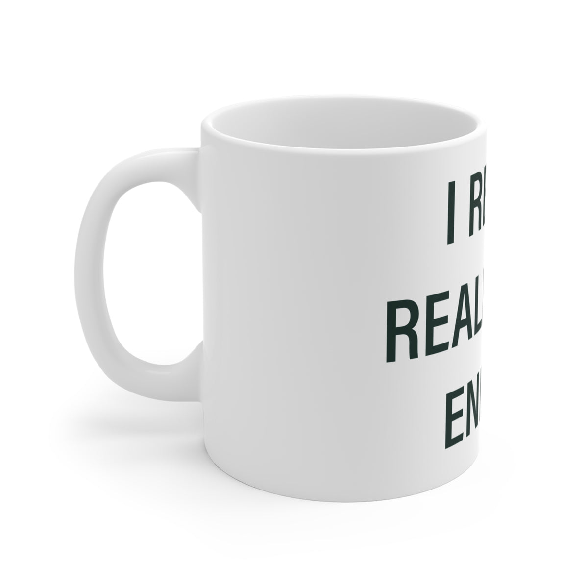 I Really Really Miss Enfield Mug 11oz