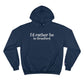 I'd rather be in Branford. Champion Hoodie