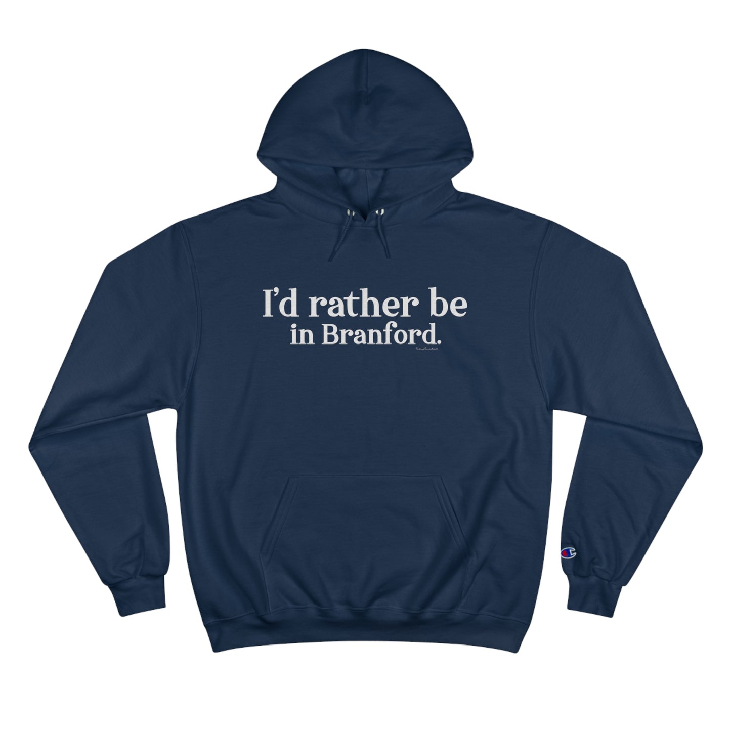 I'd rather be in Branford. Champion Hoodie