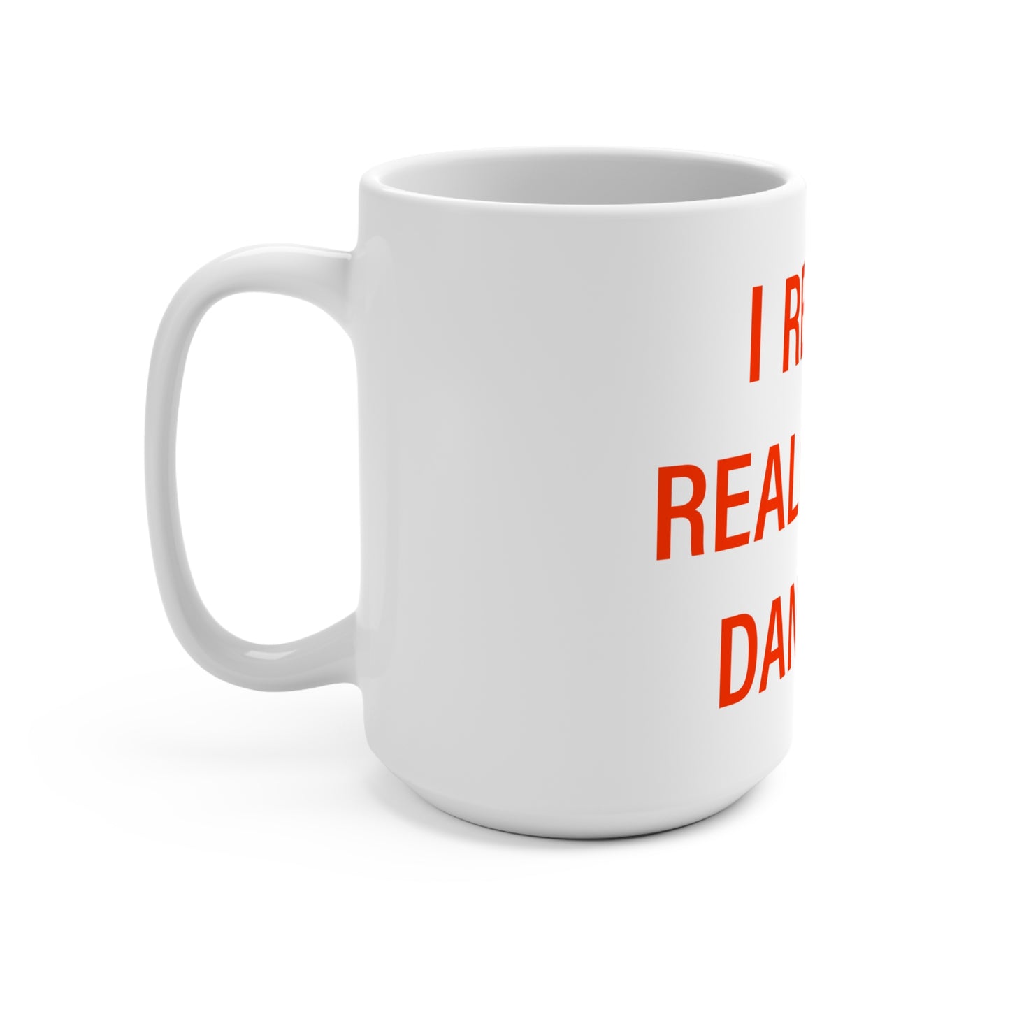 I Really Really Miss Danbury Mug 15oz