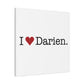 I Heart Darien. Matte Canvas, Stretched, 1.25"