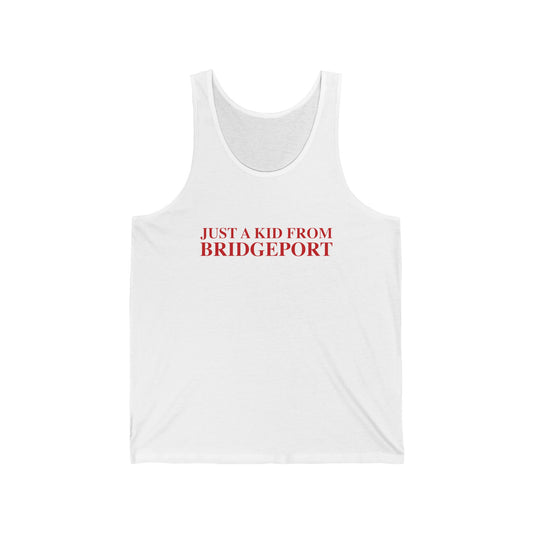 Just a kid from Bridgeport  Unisex Jersey Tank Top