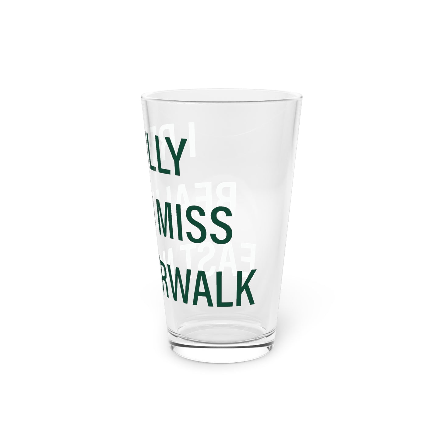 I Really Really Miss East Norwalk Pint Glass, 16oz
