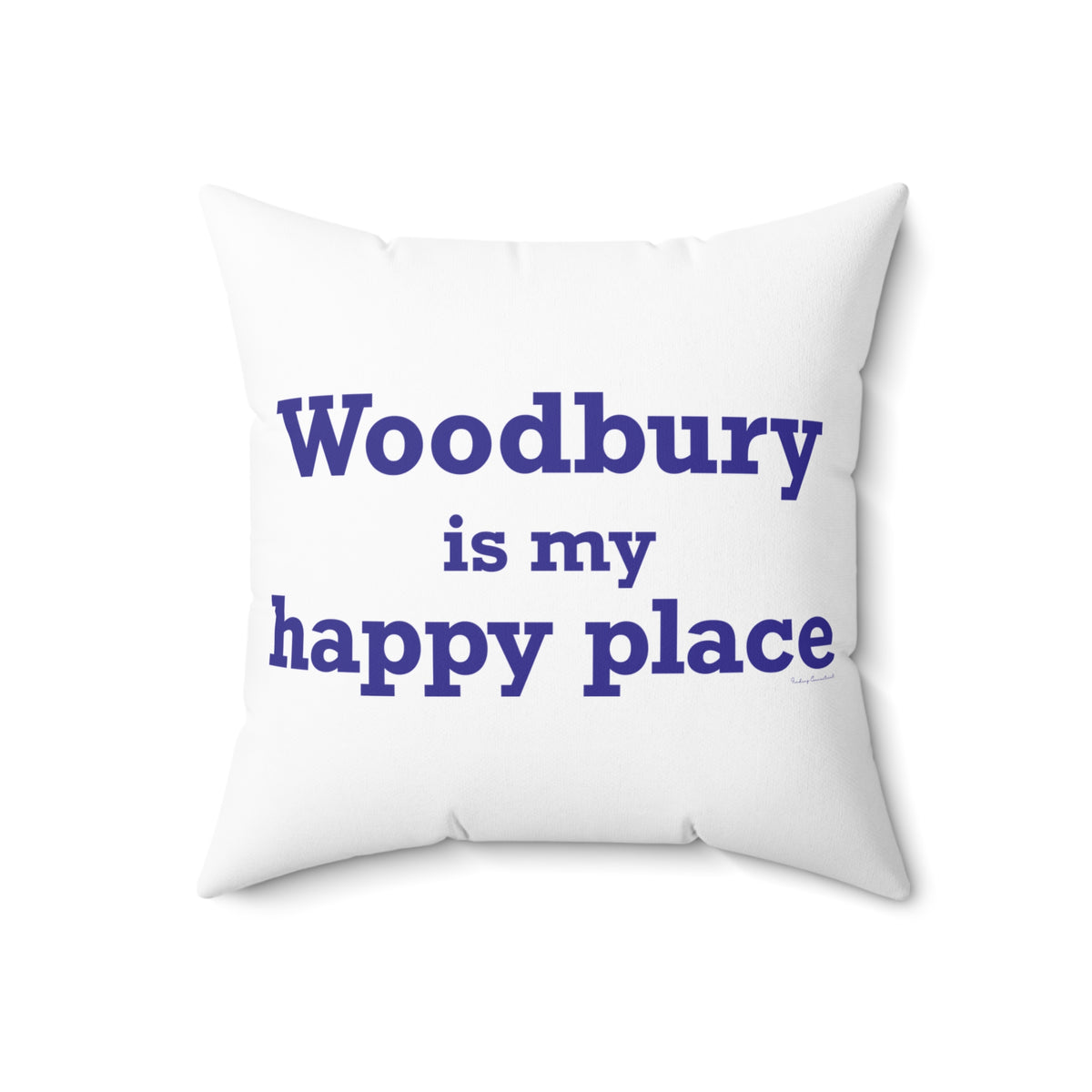 Woodbury is My Happy Place Polyester Square Pillow