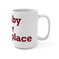 Granby is My Happy Place Mug 15oz