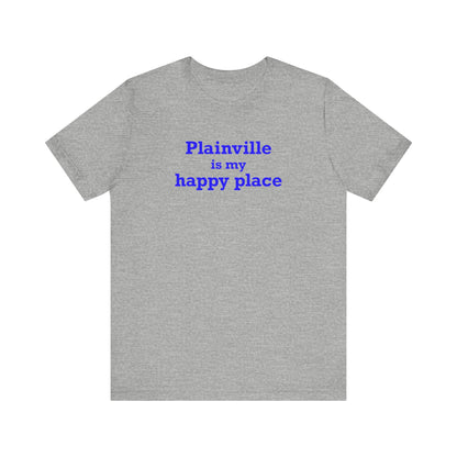 Plainville is My Happy Place Unisex Jersey Short Sleeve T-Shirt