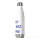 I Really Really Miss Windham  20oz Insulated Bottle