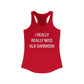 I Really Really Miss Old Saybrook Women's Ideal Racerback Tank Top