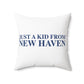 Just a kid from New Haven Polyester Square Pillow