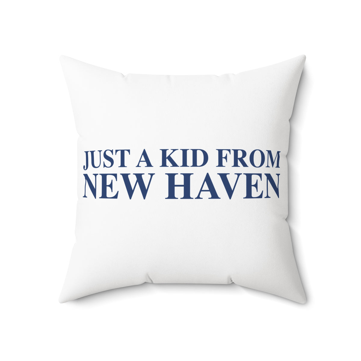 Just a kid from New Haven Polyester Square Pillow