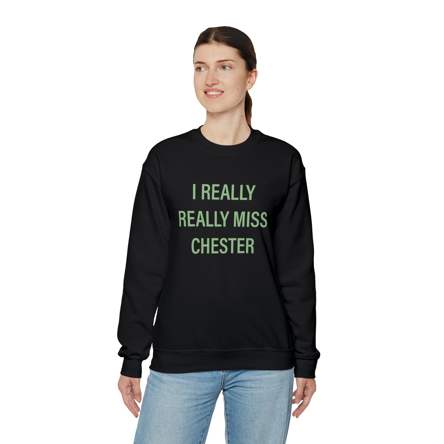 I Really Really Miss Chester Unisex Heavy Blend™ Crewneck Sweatshirt (green)