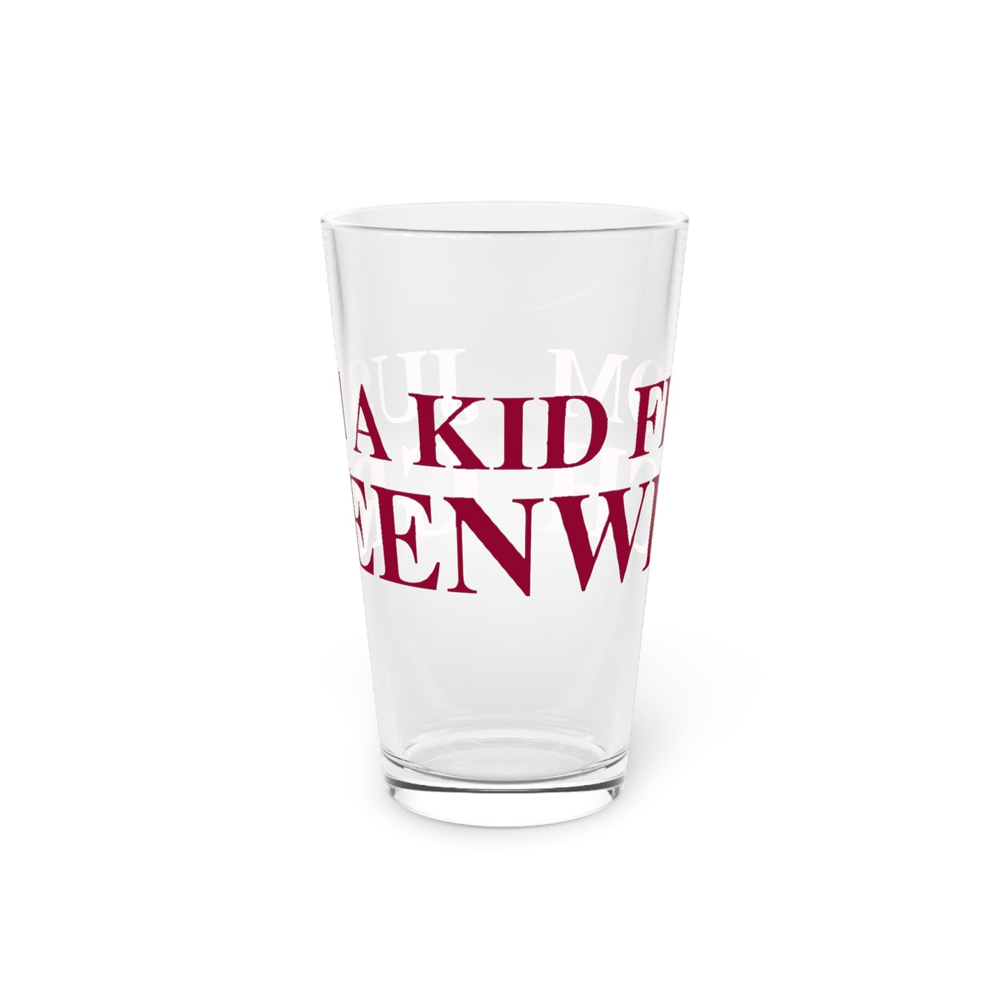 Just a kid from Greenwich Pint Glass, 16oz