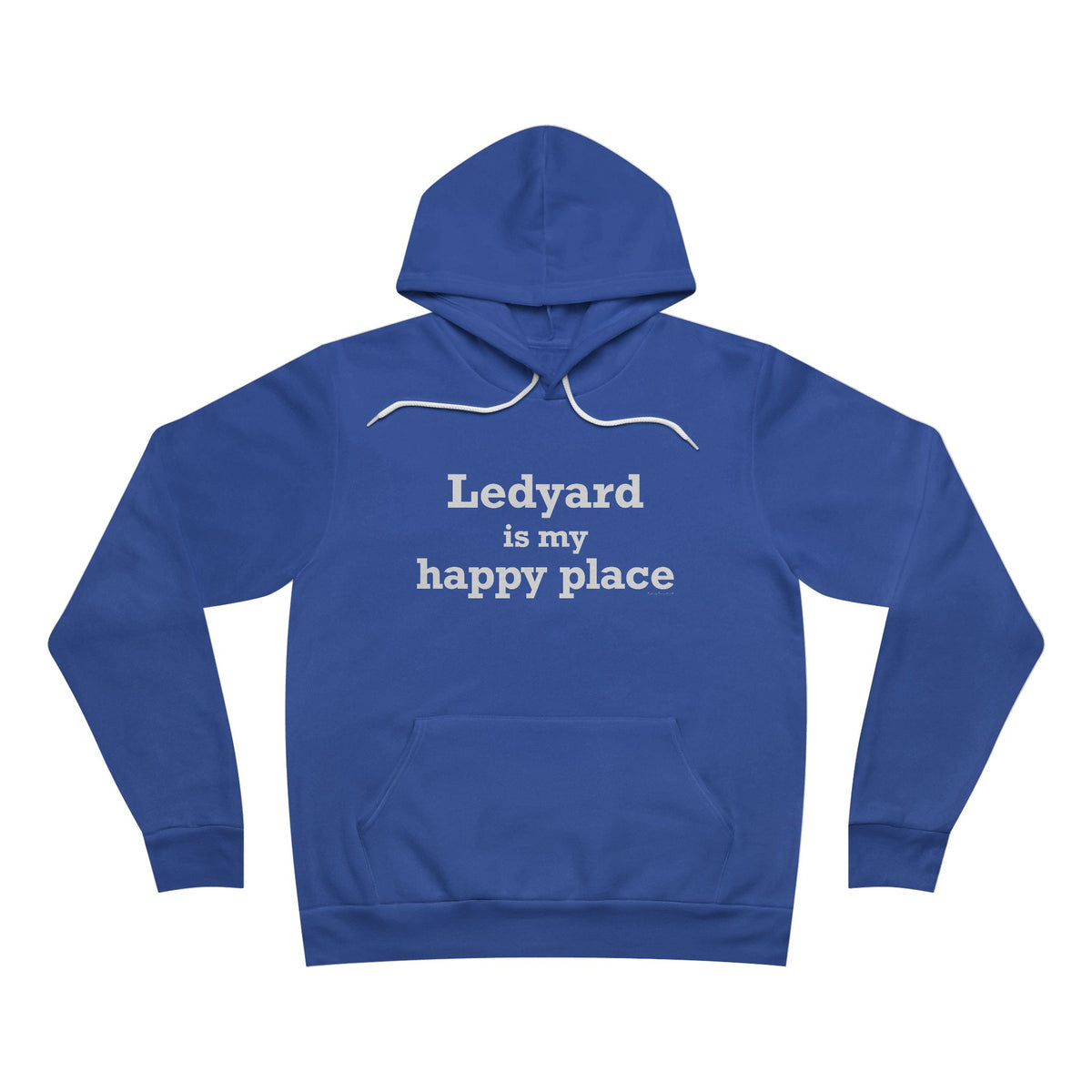 Ledyard is My Happy Place Unisex Sponge Fleece Pullover Hoodie