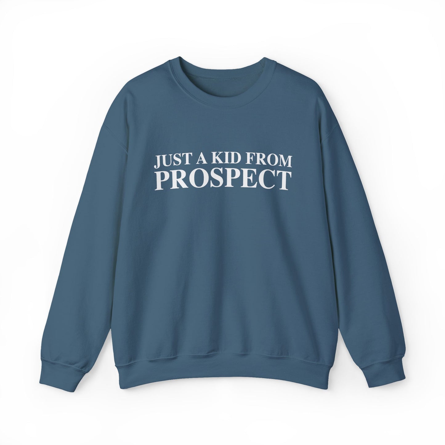 Just a kid from Prospect Unisex Heavy Blend™ Crewneck Sweatshirt