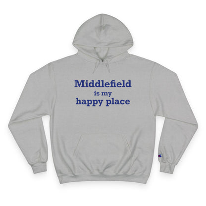 Middlefield is My Happy Place Champion Hoodie