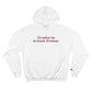 I'd rather be in South Windsor. Champion Hoodie